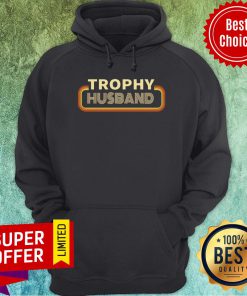 Awesome Trophy Husband Hoodie